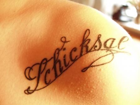 Schicksal...