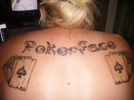 Pokerface ;)