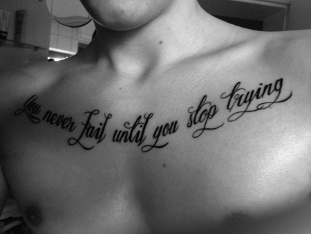 You Never fail until you stop trying